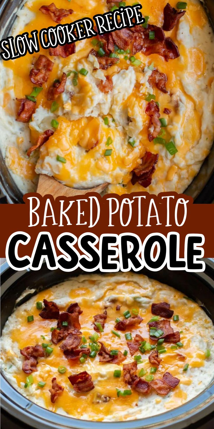 baked potato casserole with bacon and cheese in a slow cooker recipe on the side