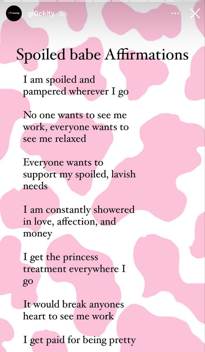 a poem written in pink and white with hearts on the bottom, which reads spoiled babe affirmations