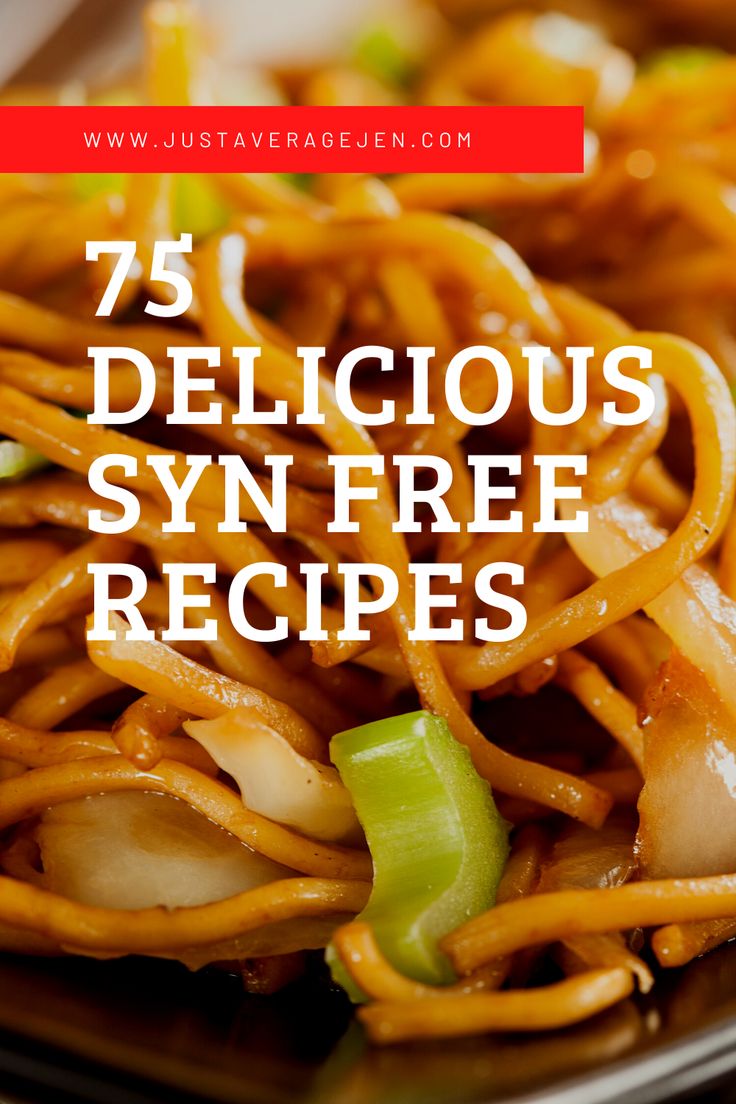 a plate full of noodles with the title 75 delicious syn free recipes