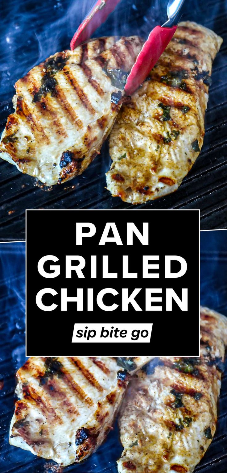 grilled chicken on the grill with text overlay reading pan grilled chicken sip bite go