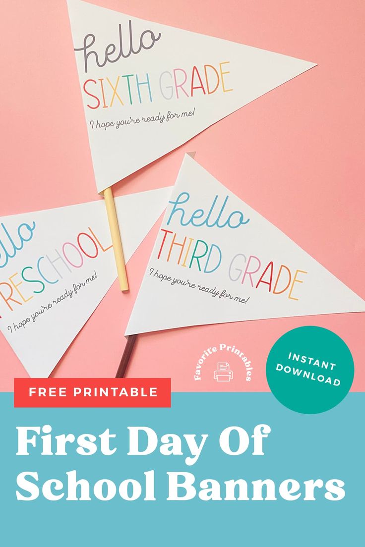 the first day of school banners with free printables