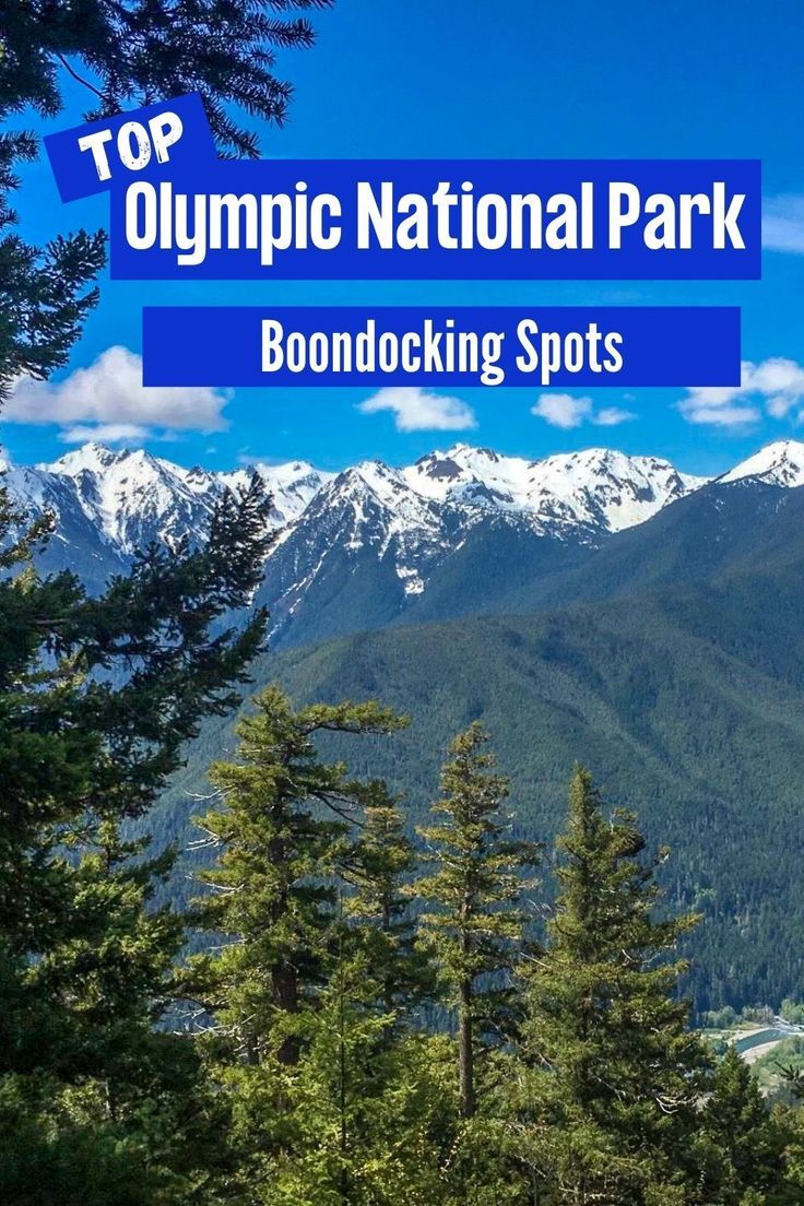 the olympic national park with mountains in the background and text overlay reading top olympic national park boonlocking spots