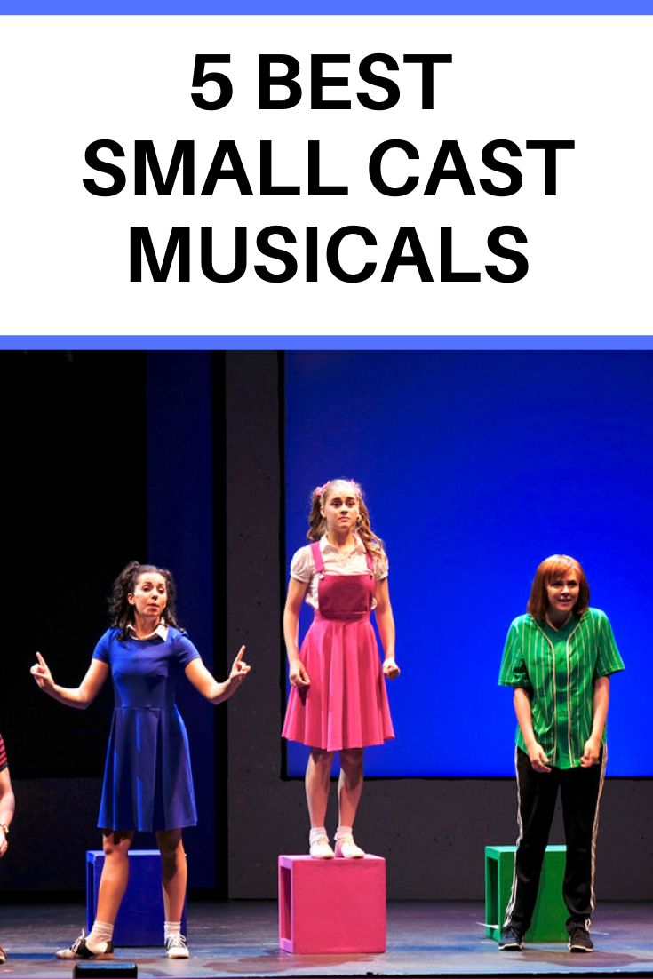 five children on stage with the words 5 best small cast musicals