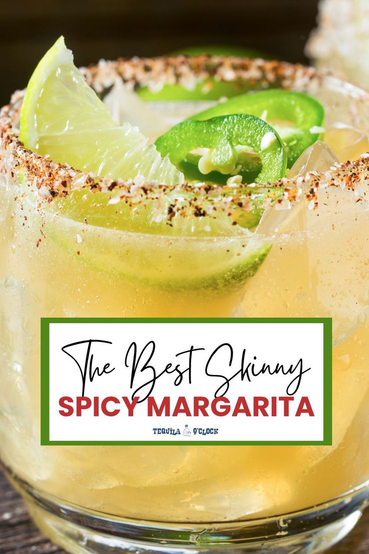 the best thing spicy margarita recipe in a glass with limes and pepper on top