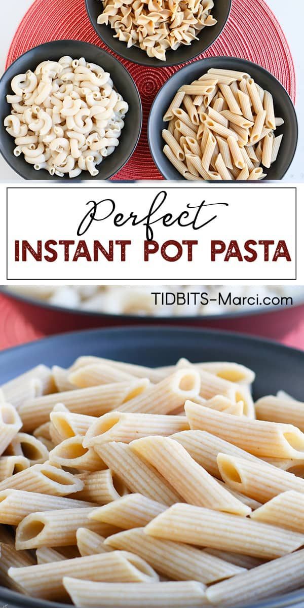 three different types of pasta in bowls on top of a red tablecloth with the words perfect instant pot pasta