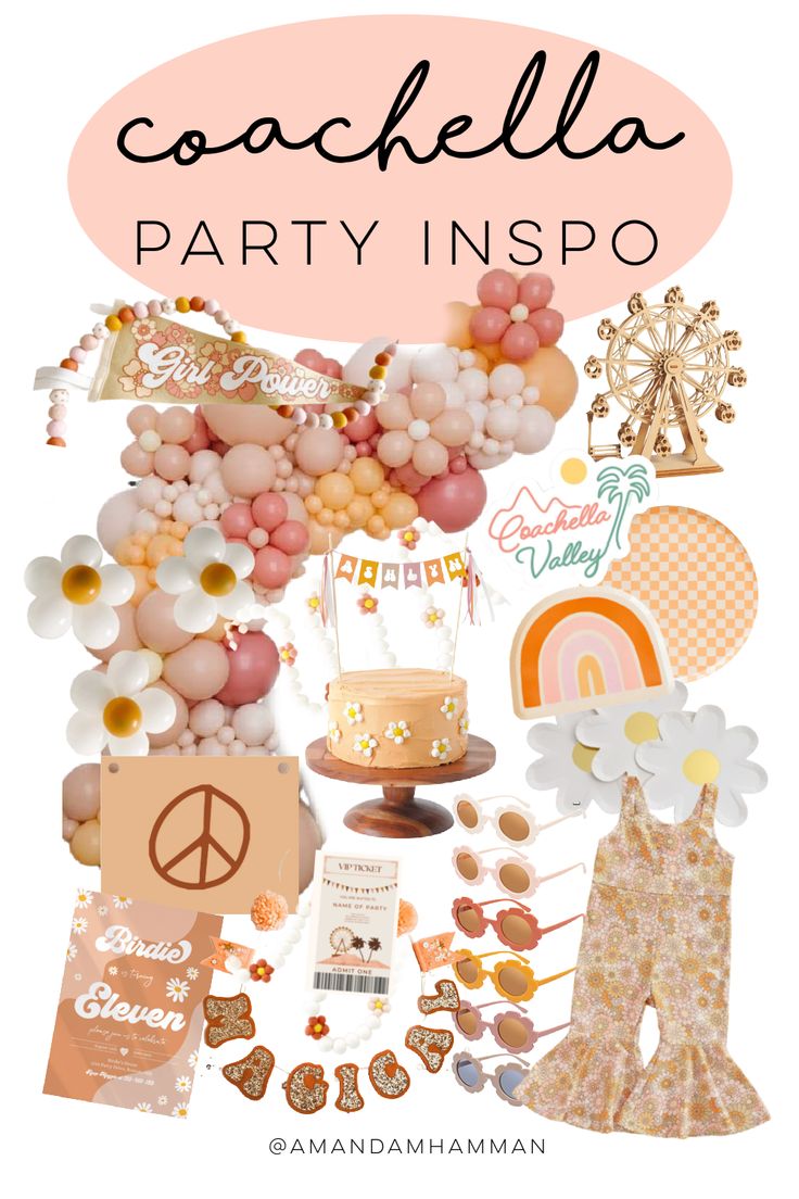 a collage of balloons, cake and other items with the words coachella party inspo