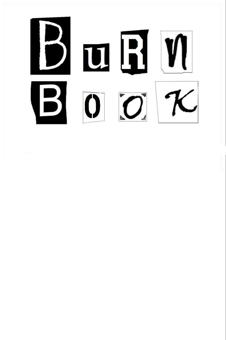 the words burn book written in black and white are arranged on top of each other