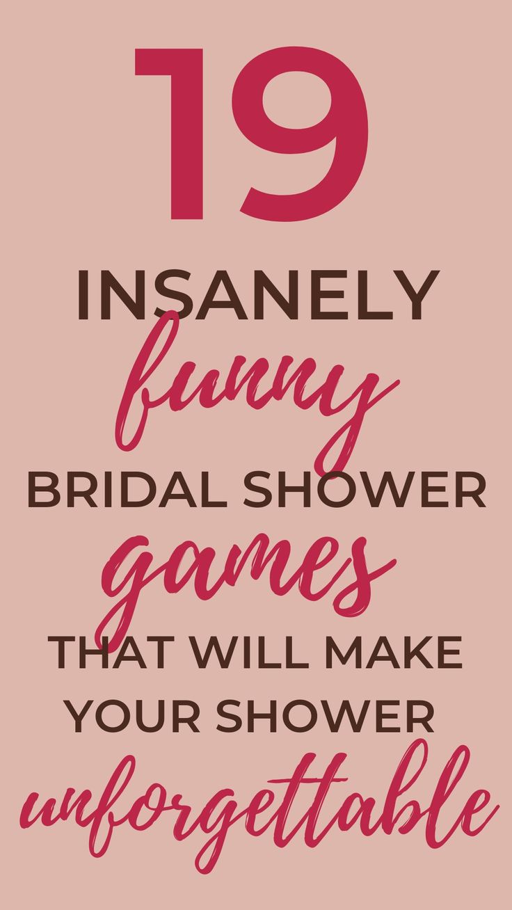 the text reads 19 insanely funny bridal shower games that will make your shower unforgettable