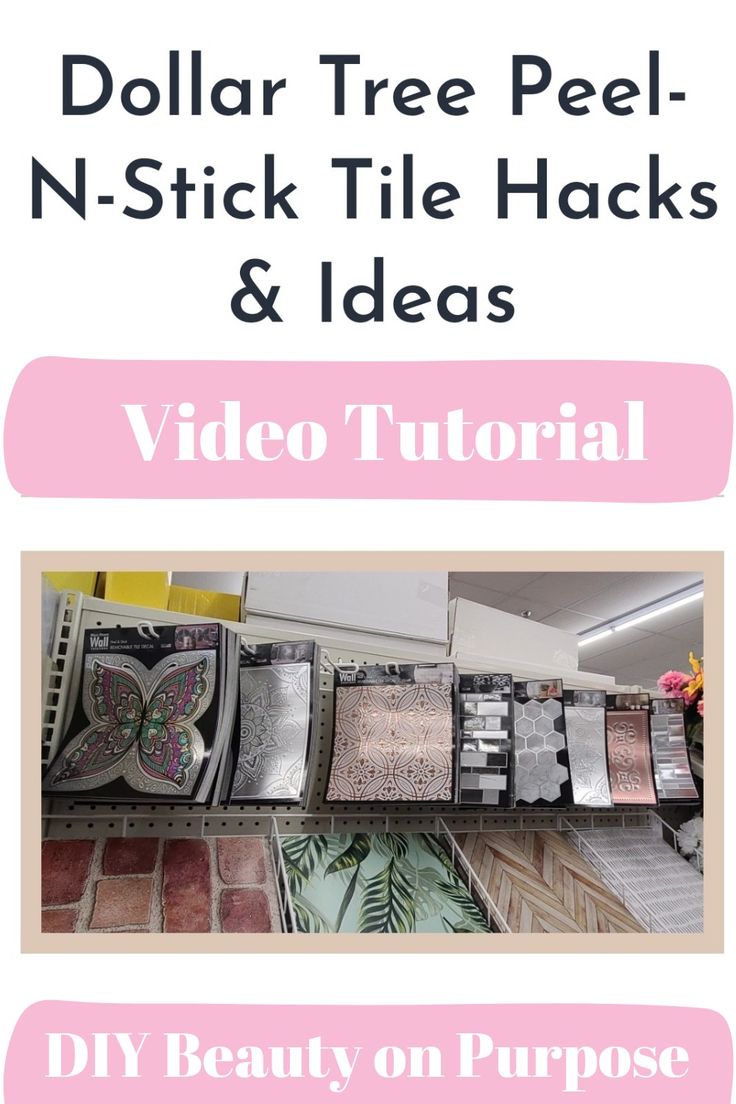 dollar tree peel, n - stick tile hacks and ideas for diy beauty on purpose