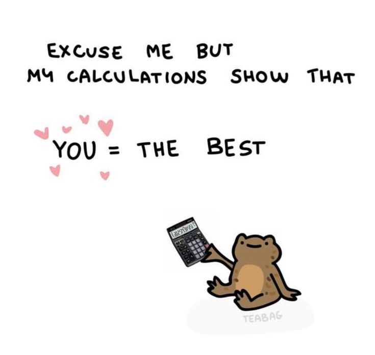 a cartoon bear holding a calculator with the words, you = the best