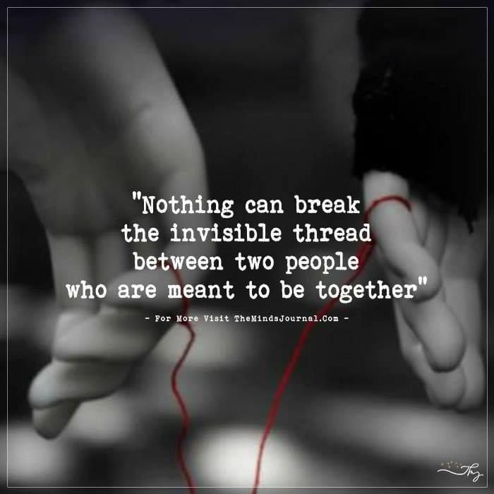 someone is holding their hand with the words nothing can break the invisible thread between two people who are meant to be together