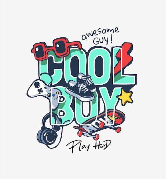 a t - shirt that says cool boy play hard with skateboards and video game controllers