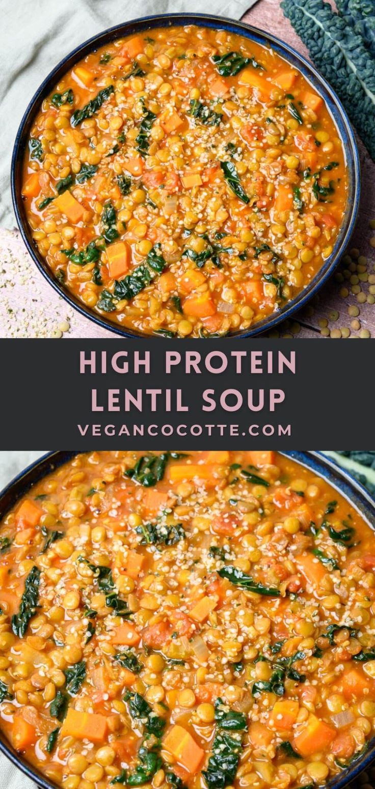 two bowls filled with lentils and spinach on top of each other, next to the words high protein lentil soup