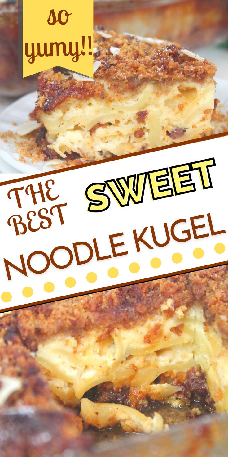 the best sweet noodle kugel recipe is in front of an ad for yummy