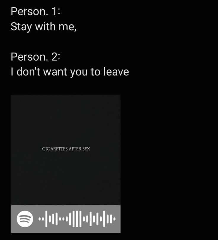 the text reads, person 1 stay with me, person 2 i don't want you to leave