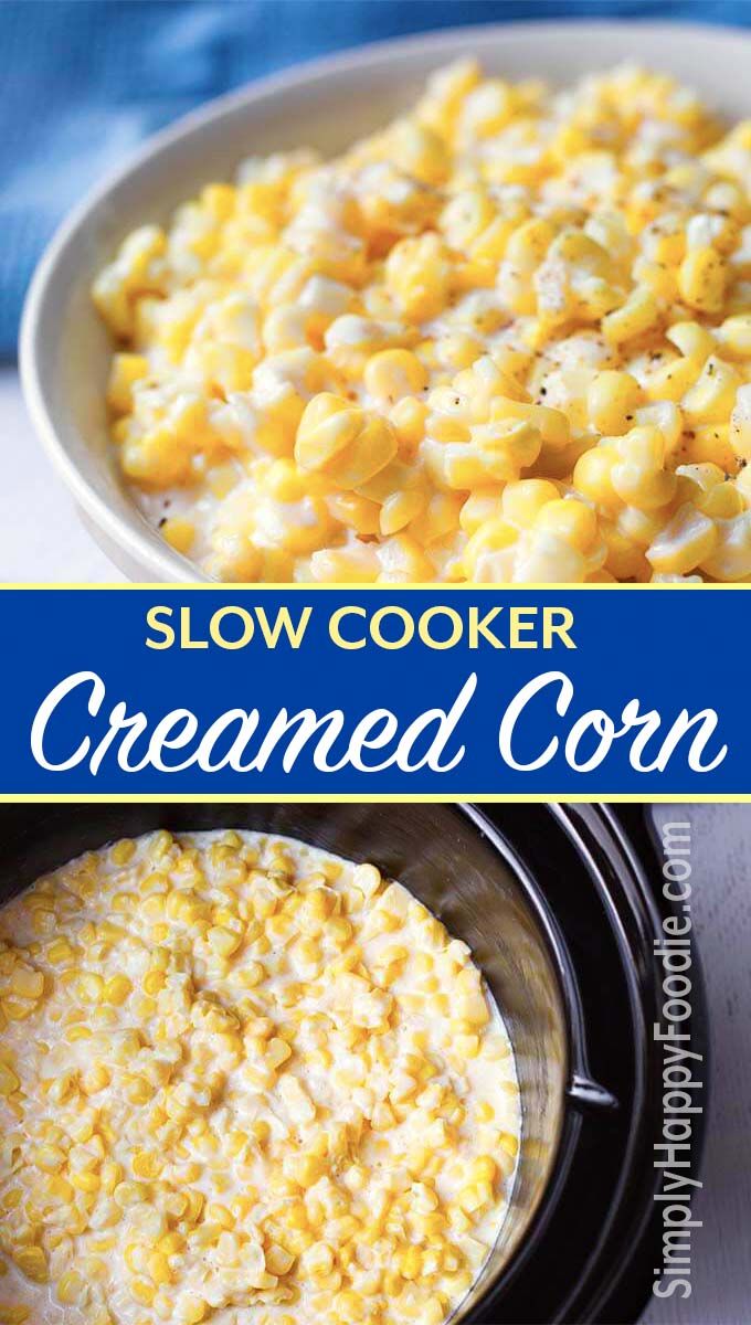 slow cooker cremed corn in a bowl with text overlay that reads, slow cooker creamed corn