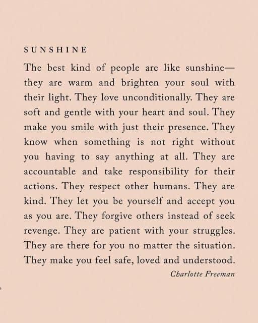 a poem written in black and white on a pink background with the words sunshine, the best kind of people are like sunshine they are warm and brighten your soul