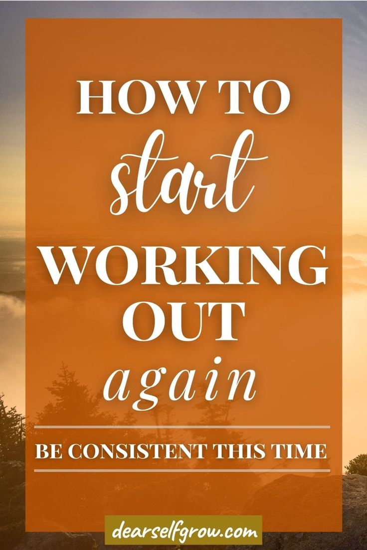 the words how to start working out again against an orange background with trees in the distance