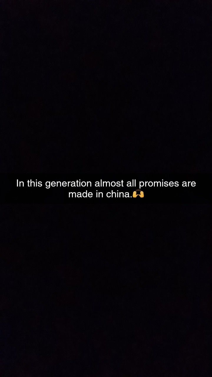 a black background with the words in this generation almost all promises are made in china