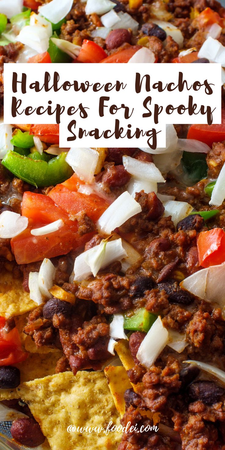 a plate full of nachos with the words halloween nachos recipes for spooky snacking