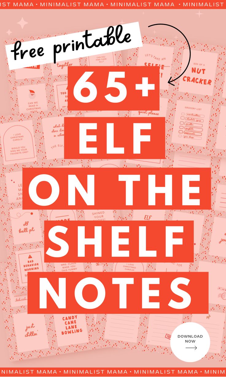 an orange and white poster with the text free printable 65 + elf on the shelf notes