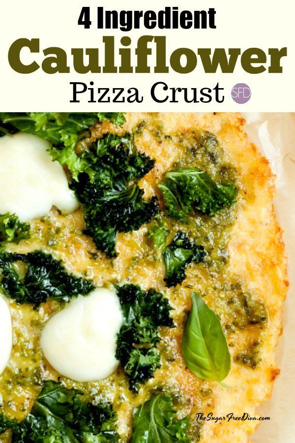 four ingredient cauliflower pizza crust