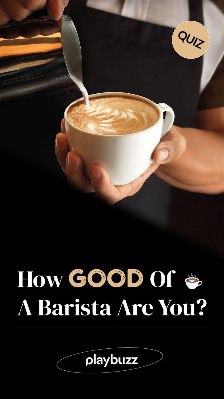 a person holding a cup of coffee with the words how good of a barista are you?