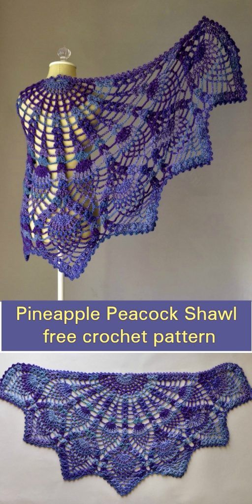 the crocheted shawl is shown with text that reads pineapple peacock shawl free crochet pattern