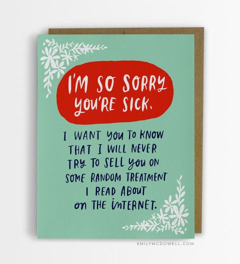 Empathy Cards for serious illness: Treatment on the Internet Emily Mcdowell, Empathy Cards, Cute Couple Quotes, Serious Illness, So Sorry, Get Well Cards, Health Quotes, Sympathy Cards, Chronic Illness