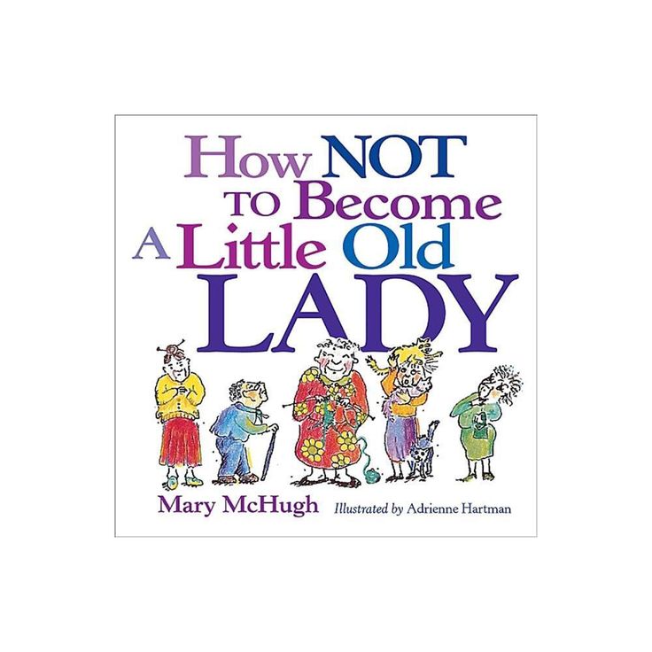 the book how not to become a little old lady