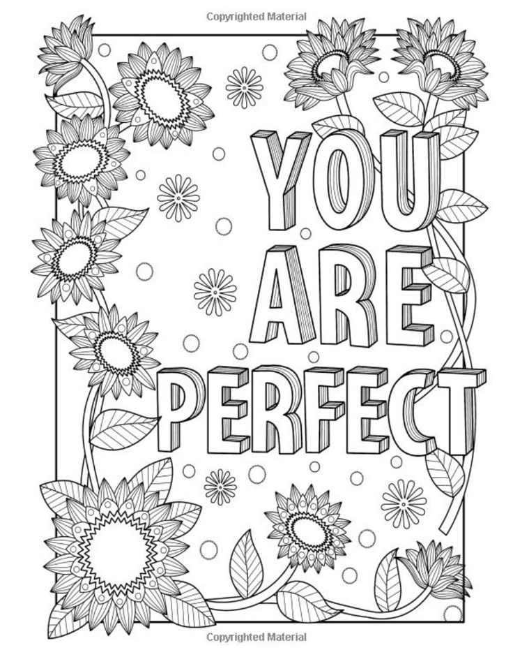 a coloring page with the words you are perfect surrounded by sunflowers and leaves