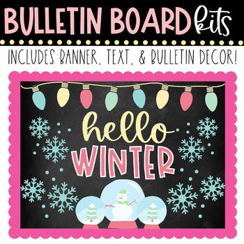 bulletin board with the words hello winter written on it and snowflakes around it