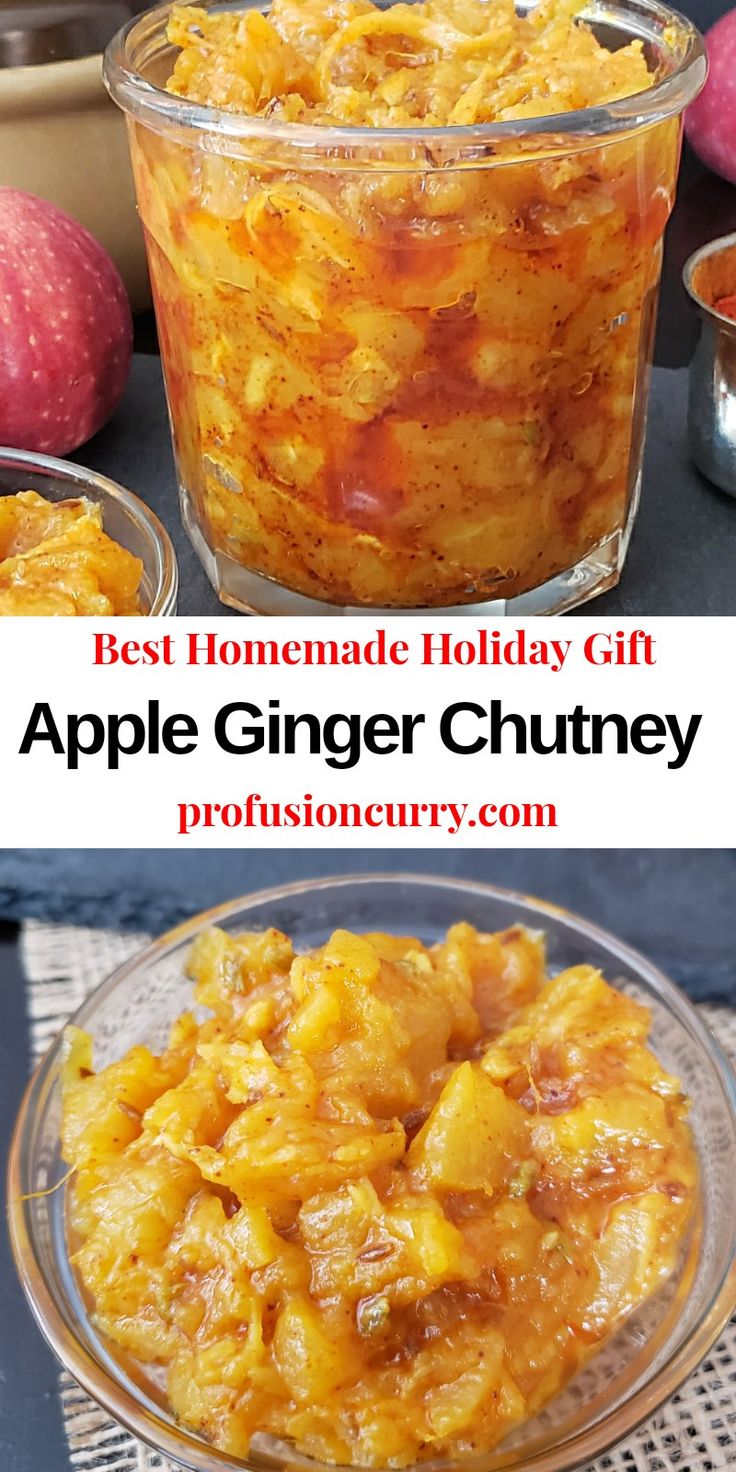 the best homemade holiday gift for apple ginger chutney is in a glass bowl