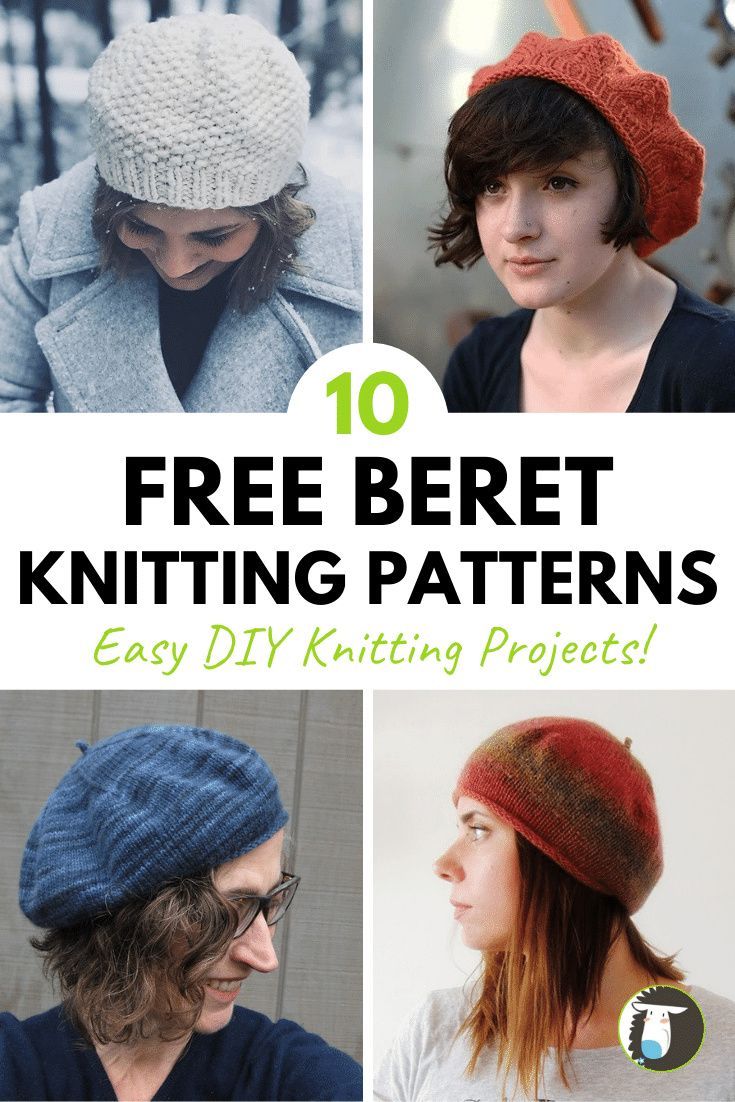 the top ten free knitting patterns for knitted hats and beanies, with text overlay that reads 10 free beret knitting patterns easy diy knitting projects