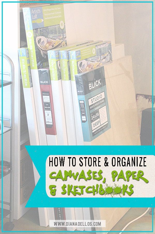 stacks of books with text overlay how to store and organize canvas, paper & sketchbooks