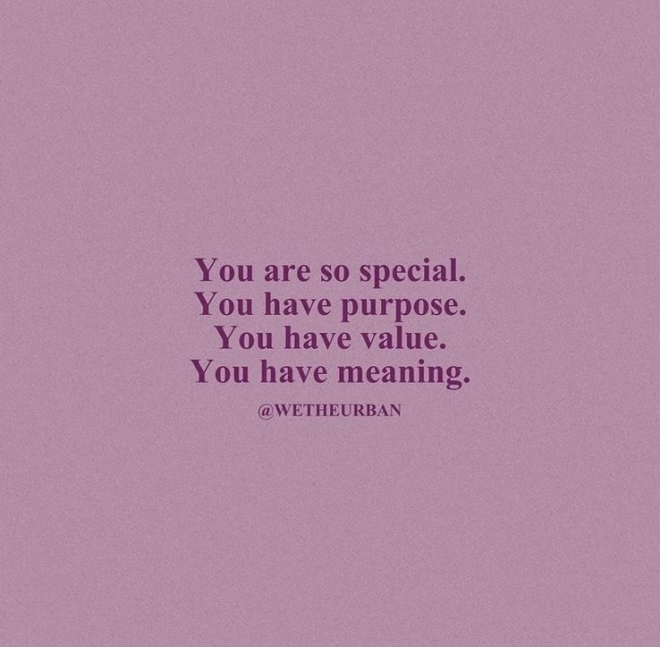 a purple background with the words you are so special you have purpose you have value you have meaning