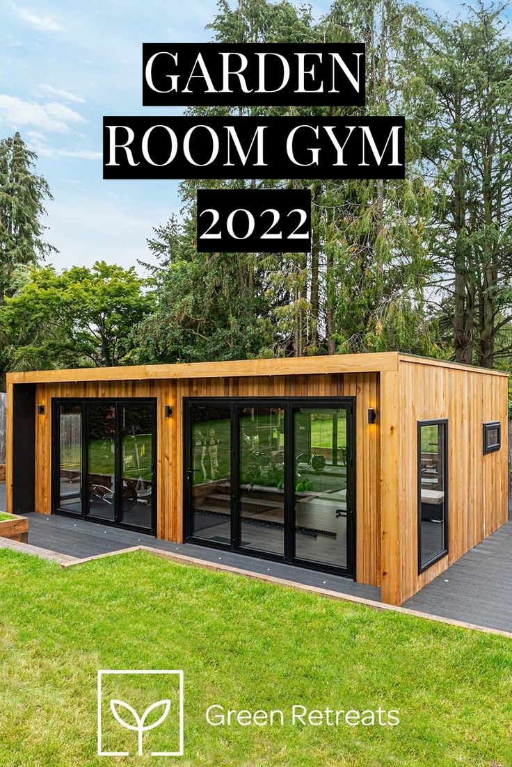 a garden room gym with the words green retreats on it and an image of trees in