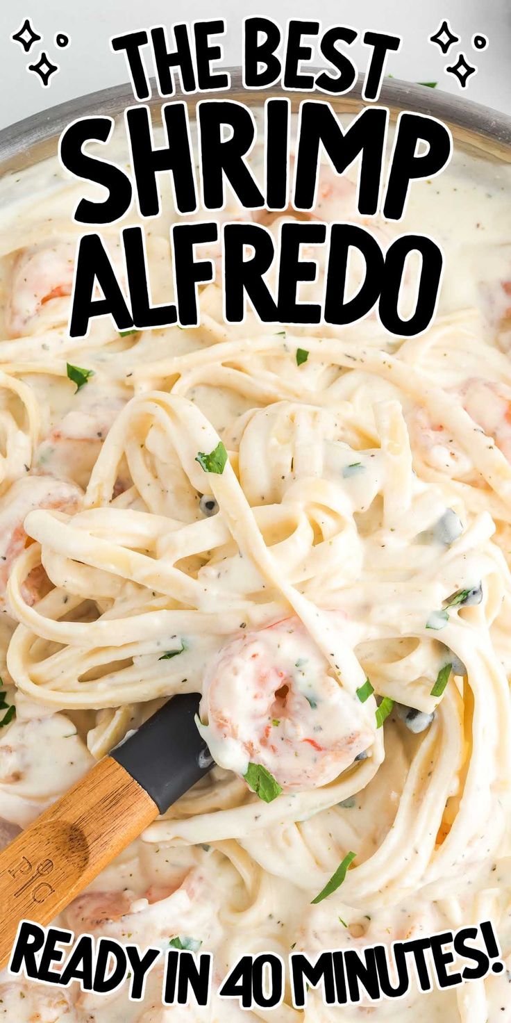 the best shrimp alfredo ready in 40 minutes