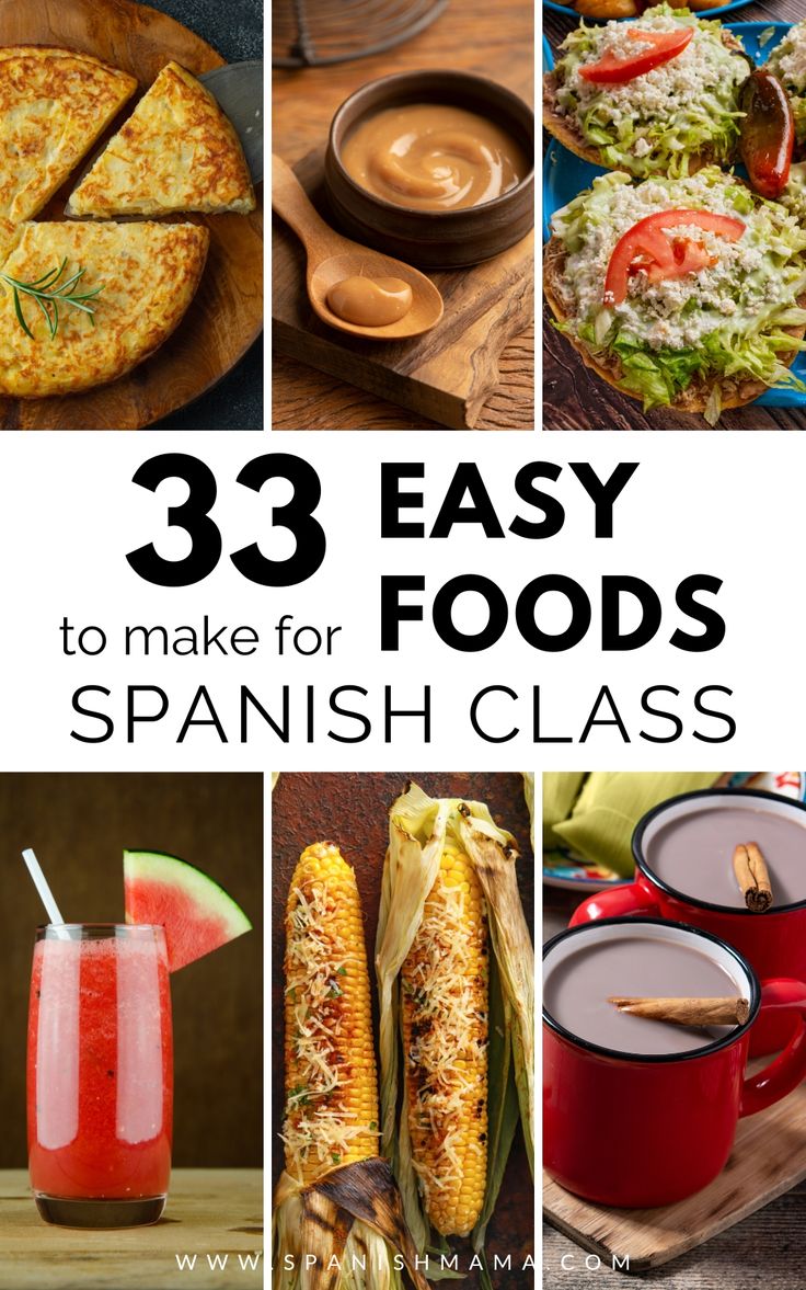 the cover of 33 easy foods to make for spanish class with pictures of food and drinks