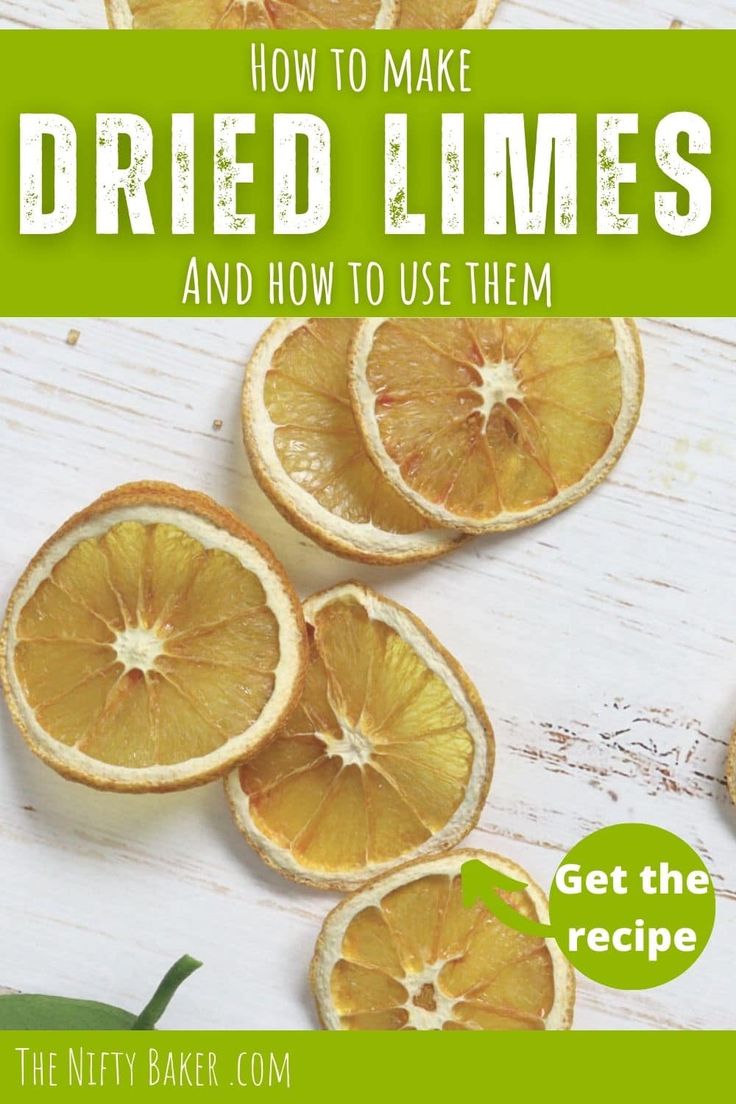 sliced oranges with the title how to make dried limes and how to use them