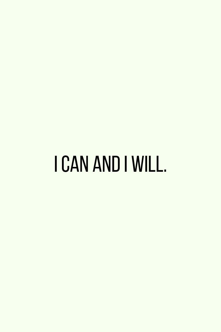 the words i can and i will are written in black on a white background,