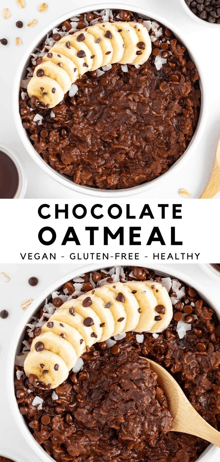 chocolate oatmeal with banana slices in it and the words, chocolate oatmeal vegan gluten - free healthy