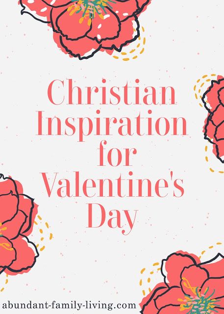 red flowers with the words christian inspiration for valentine's day written in pink and orange