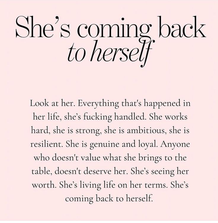 a pink background with the words she's coming back to herself in black and white