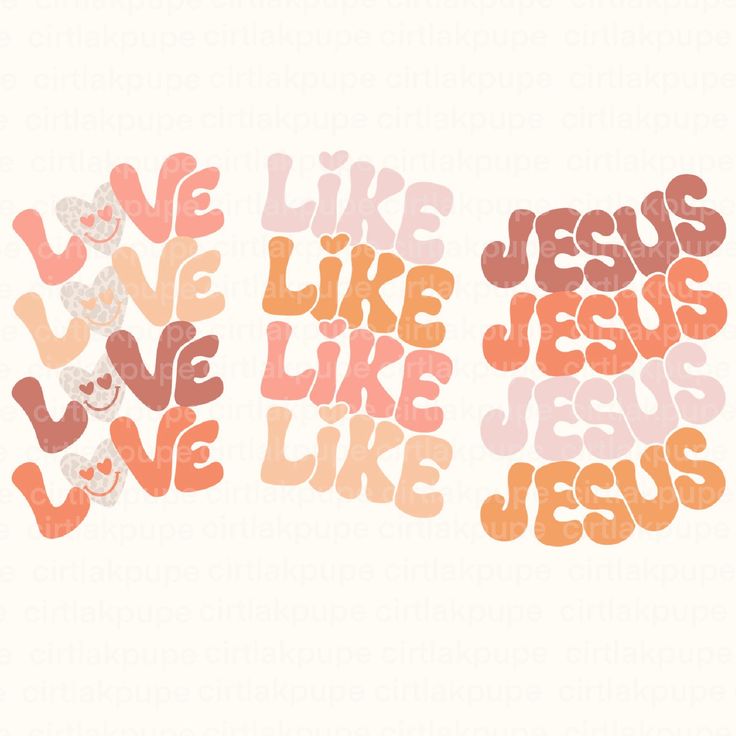 the words love like jesus and live like jesus are painted in different colors on a white background