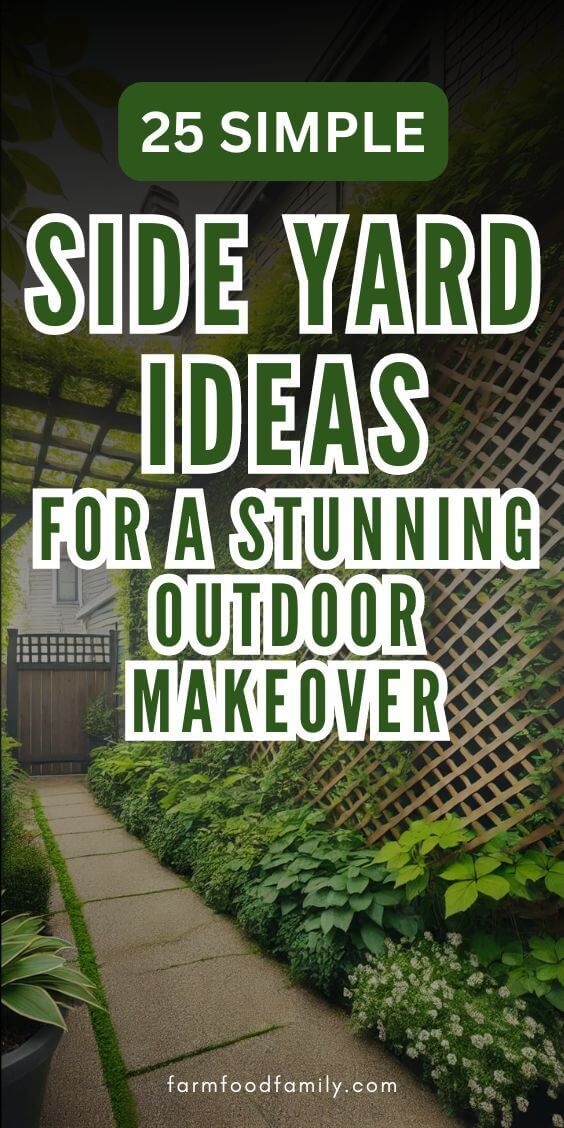 the 25 simple side yard ideas for a stunning outdoor makeover