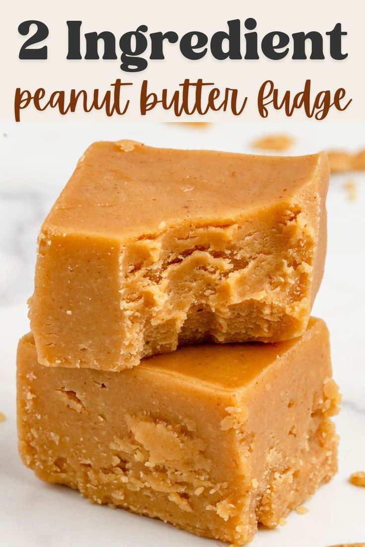 two ingredient peanut butter fudge bars stacked on top of each other with text overlay