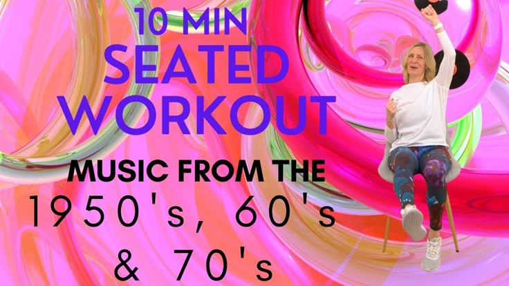 a woman on skis with the words 10 min seated workout music from the 1960s's, 60s's & 70s's