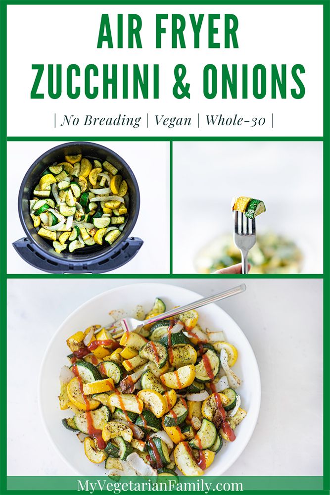 an advertisement for air fryer zucchini and onions with the title above it