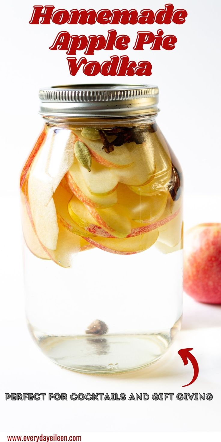 homemade apple pie vodka recipe in a mason jar